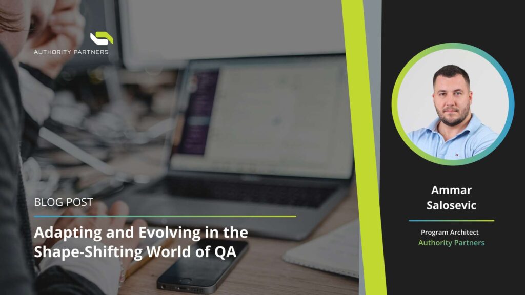 Adapting and Evolving in the Shape Shifting World of QA Blog Image